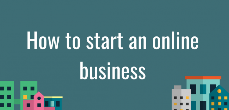 How to start an online business.
